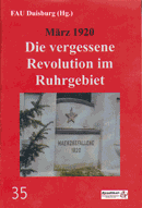 Märzrevolution 1920? Nie gehört. Was war denn da los im Ruhrgebiet im März 1920?