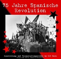 75 Jahre Spanische Revolution: Ausstellungseröffnung und Auftaktveranstaltung