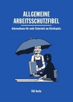 Neue Broschüre für mehr Sicherheit am Arbeitsplatz