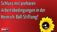 Petition: Gegen prekäre Arbeitsbedingungen bei der grünen Heinrich-Böll-Stiftung!