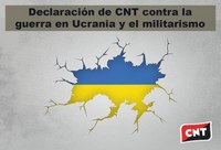 Erklärung der CNT gegen den Krieg in der Ukraine und gegen den Militarismus