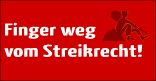 Neue Banner für die Kampagne Finger Weg vom Streikrecht! Gewerkschaftsfreiheit statt Arbeitsfront.