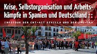 Krise, Selbstorganisation und Arbeitskämpfe in Spanien und der BRD