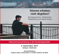 Stimme erheben statt abgeben? Rechtspopulismus, Arbeitsmarktflexibilisierung und deine Stimme