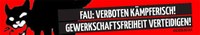 Basisgewerkschaft: Verboten!