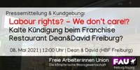 Kundgebung: Labour rights? – We don‘t care!? Kalte Kündigung beim Franchise Restaurant Dean & David Freiburg?