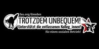 Trotzdem unbequem! In Dresden wird seit dem 01.02. die Kneipe Trotzdem bestreikt