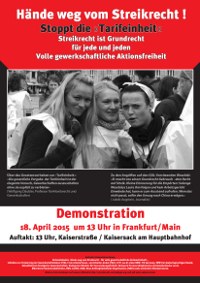 Hände weg vom Streikrecht  Streikrecht ist Grundrecht! Für volle gewerkschaftliche Aktionsfreiheit!