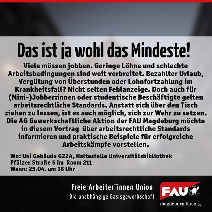 Das ist ja wohl das Mindeste! — Freie Arbeiter*innenUnion
